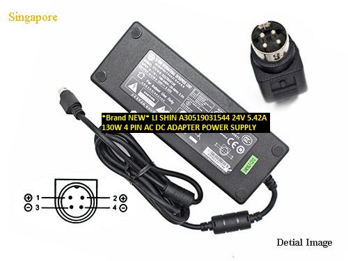 *Brand NEW*130W LI SHIN 24V 5.42A A30519031544 4 PIN AC DC ADAPTER POWER SUPPLY